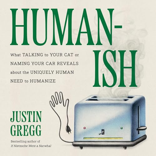 Humanish by Justin Gregg