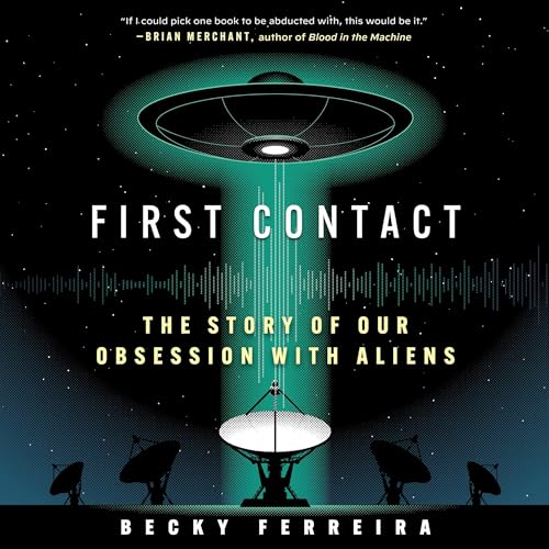First Contact by Becky Ferreira