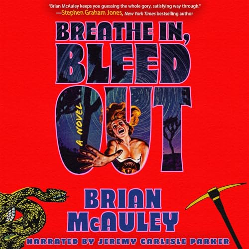 Breathe In, Bleed Out by Brian McAuley