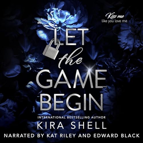 Let the Game Begin by Kira Shell
