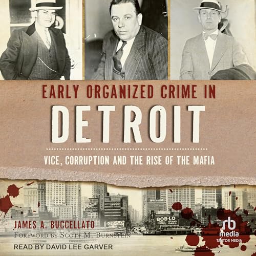 Early Organized Crime in Detroit