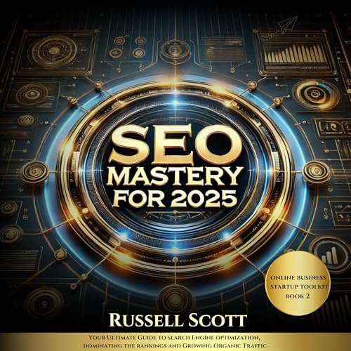 SEO Mastery for 2025