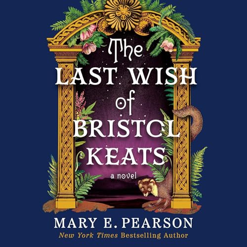 The Last Wish of Bristol Keats