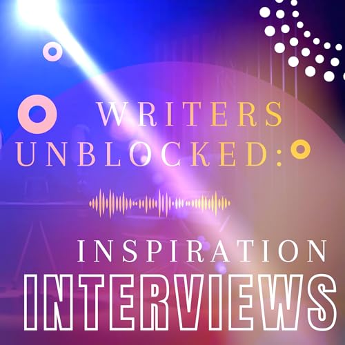 Writers Unblocked: Inspiration Interview Series