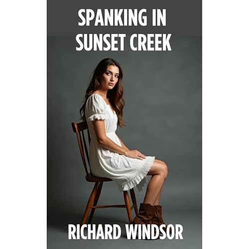 Spanking in Sunset Creek