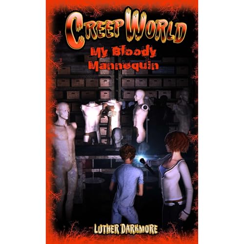 My Bloody Mannequin ( Creep World #3 )