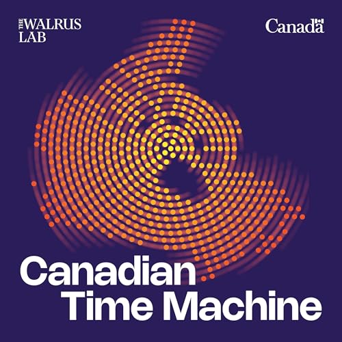 Canadian History Ehx Presents: Canadian Time Machine | Nunavut Turns 25: Land, Language, and Self-Determination by Unknown