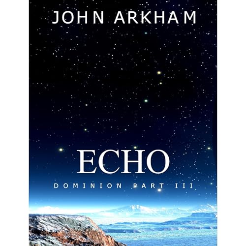 Echo by John Arkham