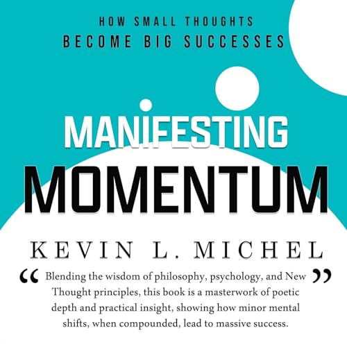 Manifesting Momentum