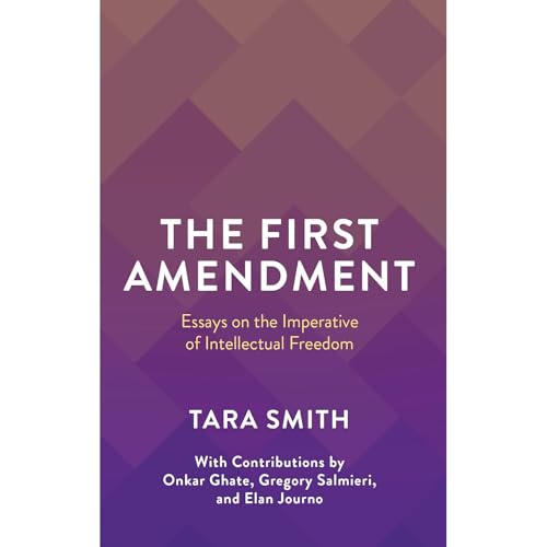 The First Amendment by Tara Smith