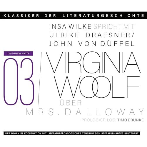 Ein Gespräch über Virginia Woolf - Mrs. Dalloway by Ulrike Draesner