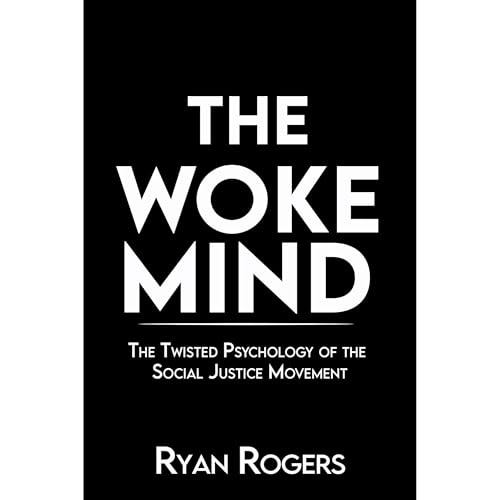 The Woke Mind by Ryan Rogers