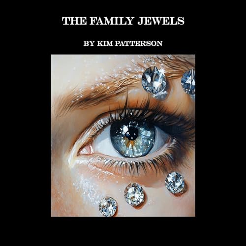 The Family Jewels by Kim Patterson