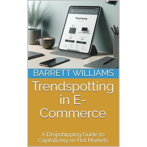 Trendspotting in E-Commerce by Barrett Williams