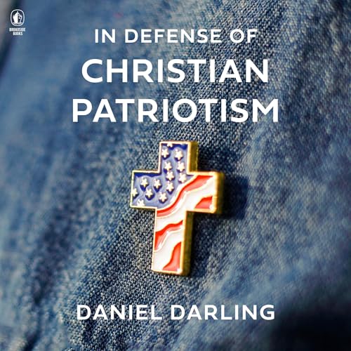 In Defense of Christian Patriotism