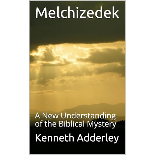 Melchizedek by Kenneth Adderley