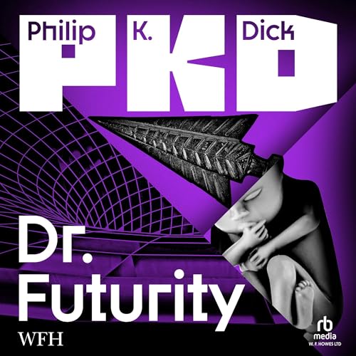 Dr. Futurity by Philip K. Dick