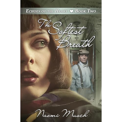 The Softest Breath by Naomi Musch