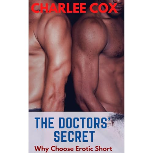 The Doctors' Secret (A Why Choose Medical Erotic Short)