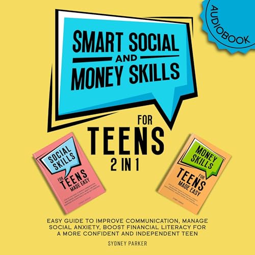 Smart Social and Money Skills for Teens