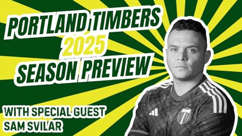 2025 Portland Timbers Preview- The Designated Pundits MLS Season Preview Series by Unknown
