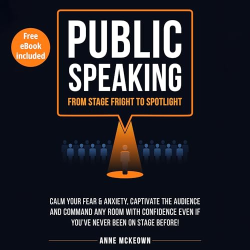 Public Speaking: From Stage Fright to Spotlight