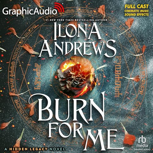 Burn for Me (Dramatized Adaptation)