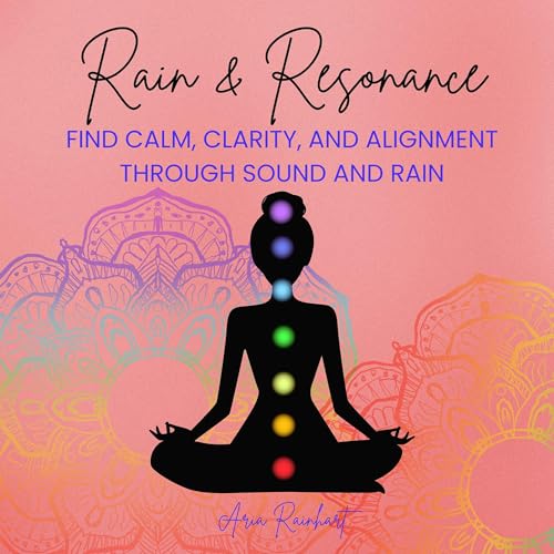 Rain & Resonance by Aria Rainhart