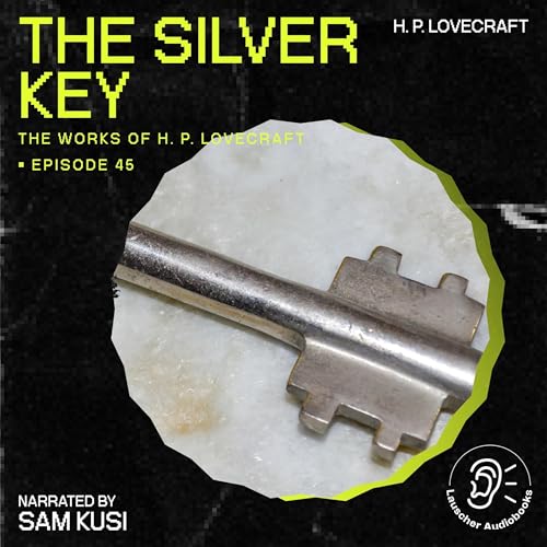 The Silver Key by H. P. Lovecraft