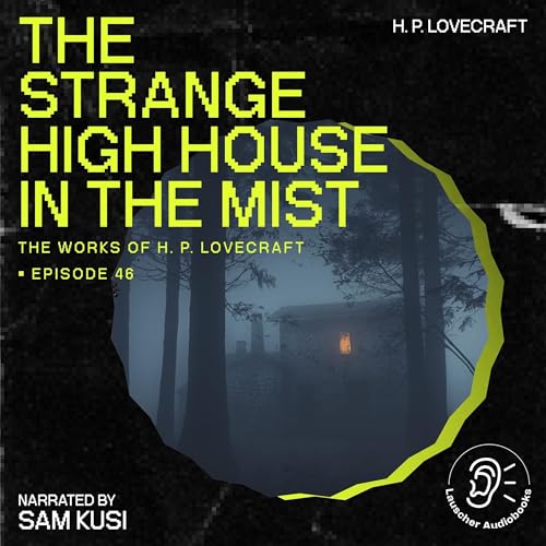 The Strange High House in the Mist by H. P. Lovecraft