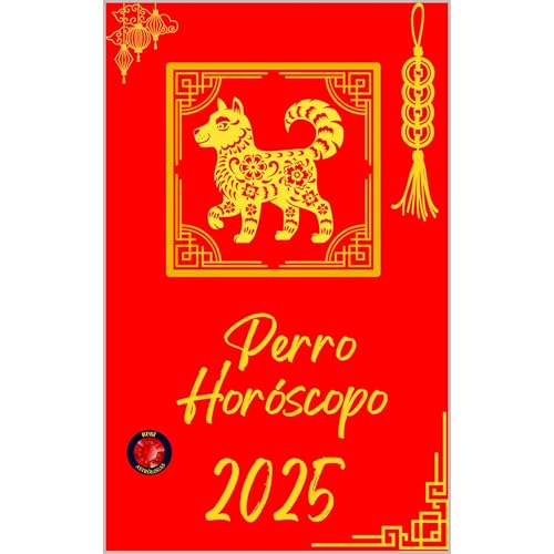 Perro Horóscopo 2025 by Alina Rubi