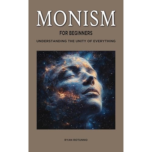 Monism for Beginners by Ryan Rotunno