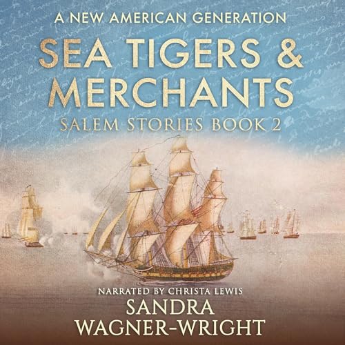 Sea Tigers & Merchants by Sandra Wagner-Wright