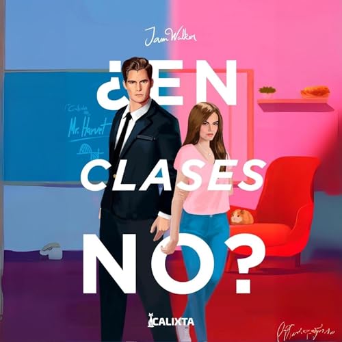 ¿En clases no? by Jam Walker