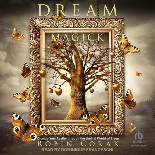 Dream Magick by Robin Corak