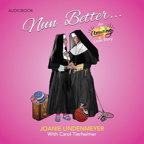 Nun Better by Joanie Lindenmeyer