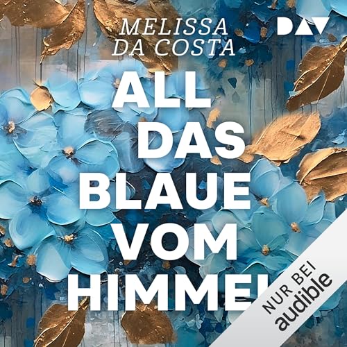 All das Blaue vom Himmel