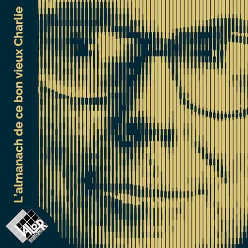 L'Almanach de ce bon vieux Charlie