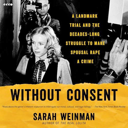 Without Consent by Sarah Weinman