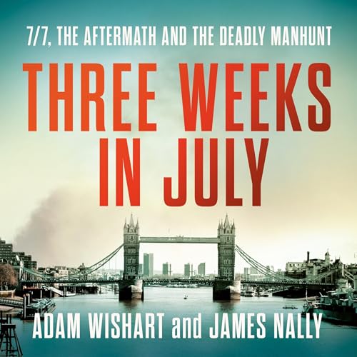 Three Weeks in July by Adam Wishart