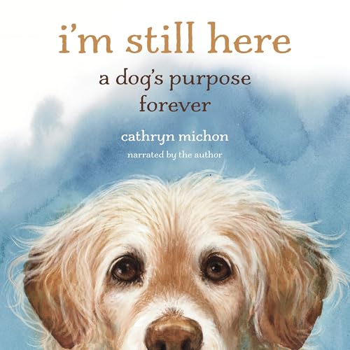 I'm Still Here by Cathryn Michon