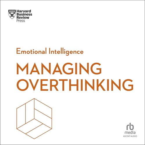 Managing Overthinking