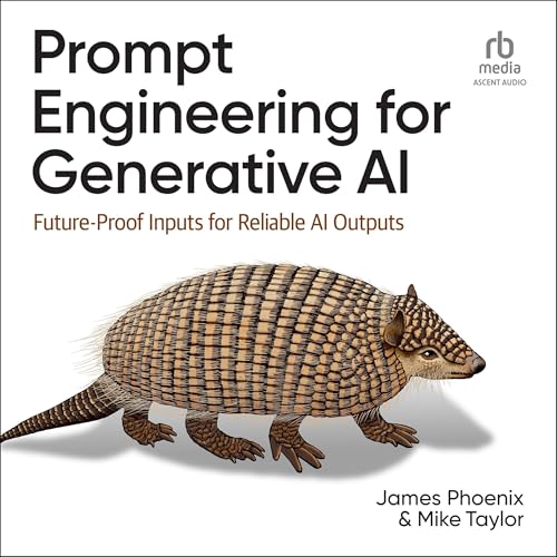 Prompt Engineering for Generative AI by James Phoenix