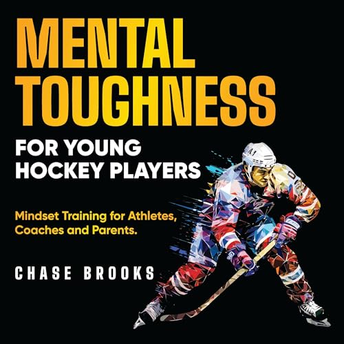 Mental Toughness for Young Hockey Players