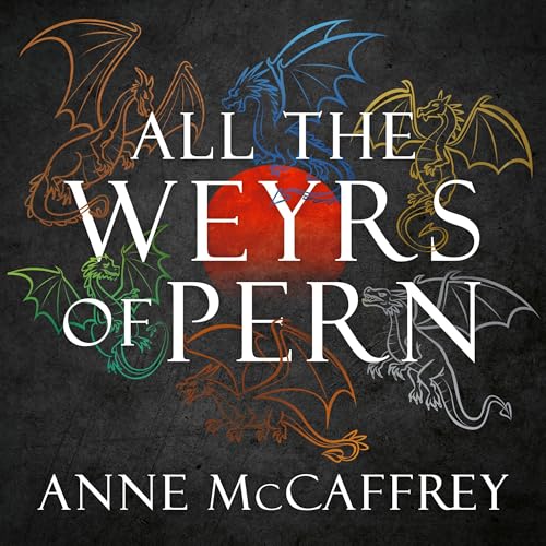 All the Weyrs of Pern