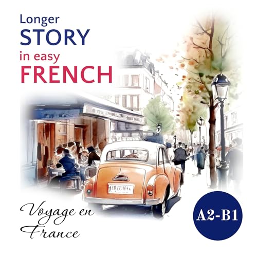 Longer Story in Easy French by Sylvie Lainé