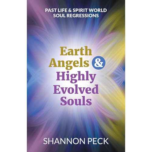 Earth Angels & Highly Evolved Souls
