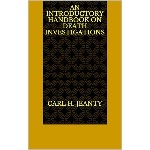 An Introductory Handbook on Death Investigations