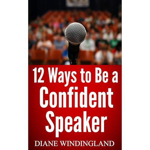 12 Ways to Be a Confident Speaker