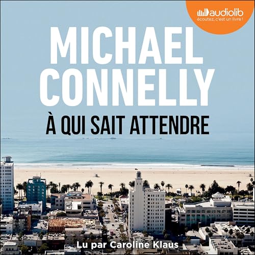 À qui sait attendre